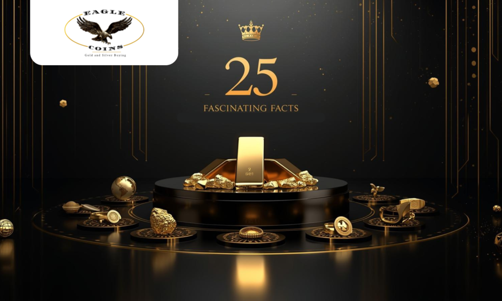 25 Fascinating Facts About Gold You Never Knew